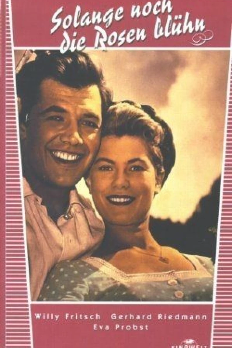 Solange noch die Rosen blüh'n (1956)