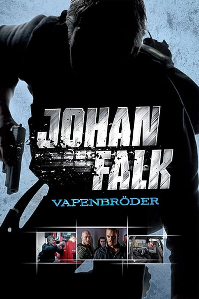 Johan Falk: Vapenbröder (2009)