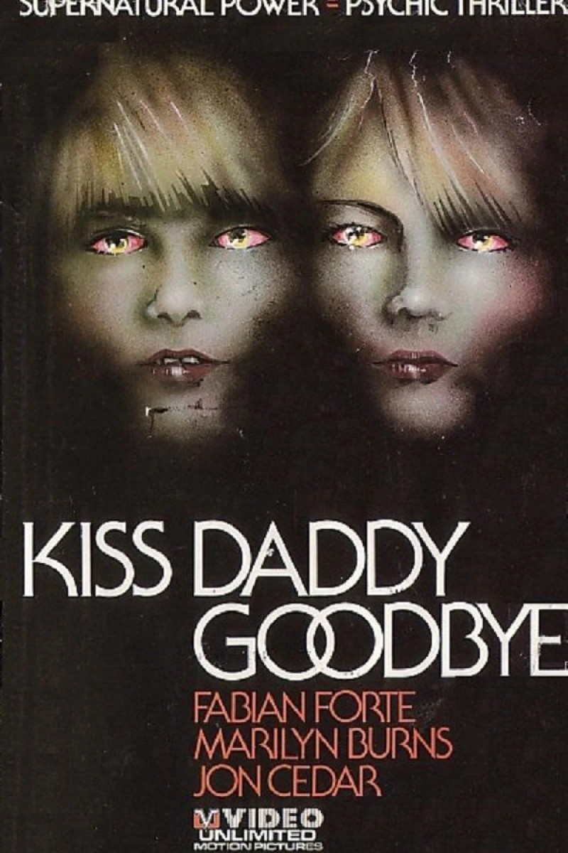 Kiss Daddy Goodbye (1981)