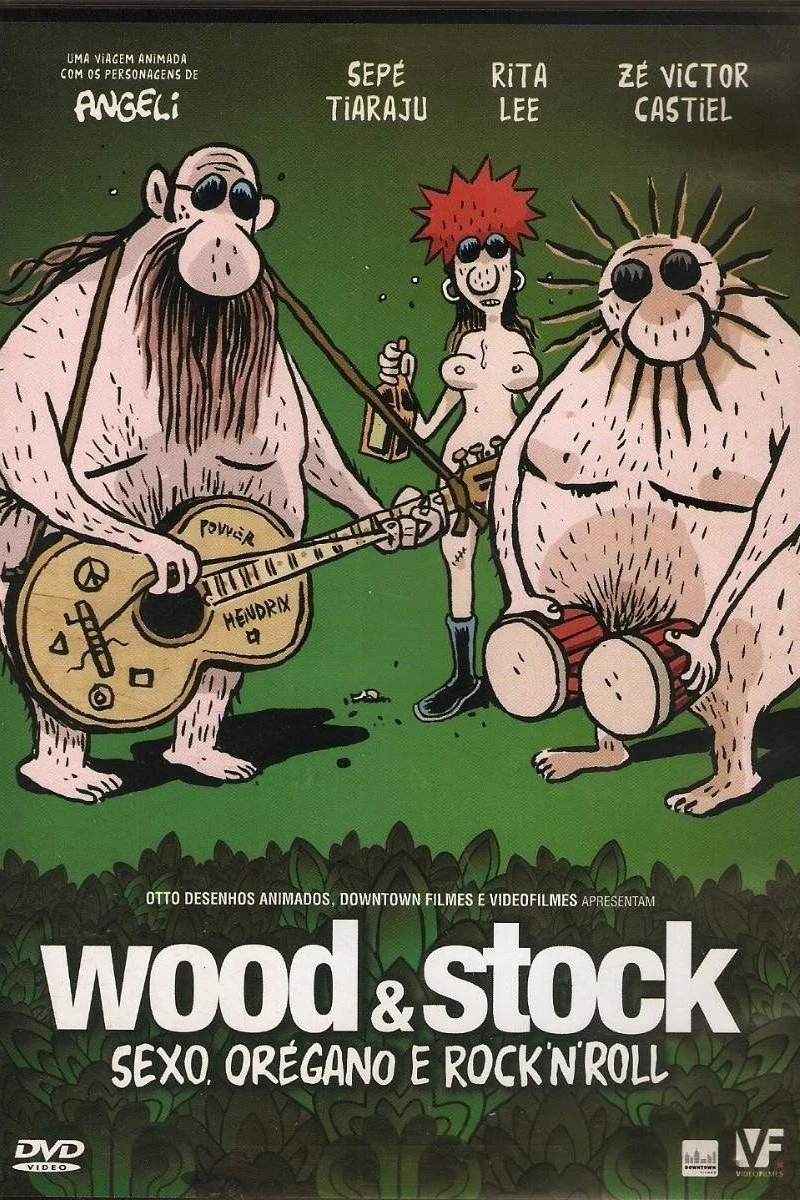 Wood & Stock: Sexo, Orégano e Rock'n'Roll (2006)