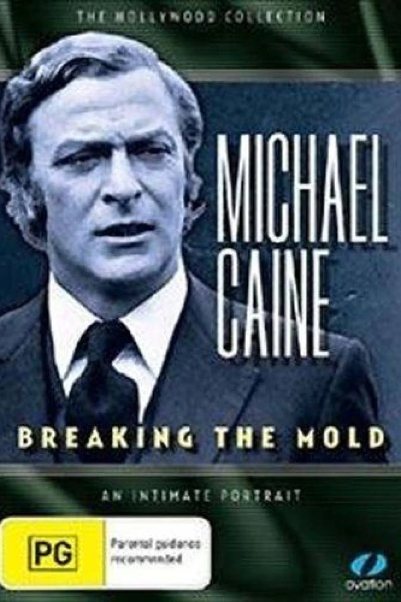 Michael Caine: Breaking the Mold (1994)