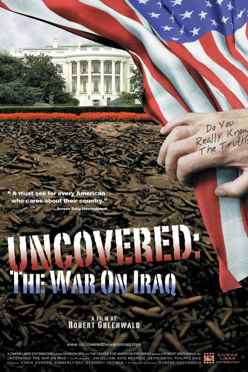 Uncovered: The Whole Truth About the Iraq War (2004)