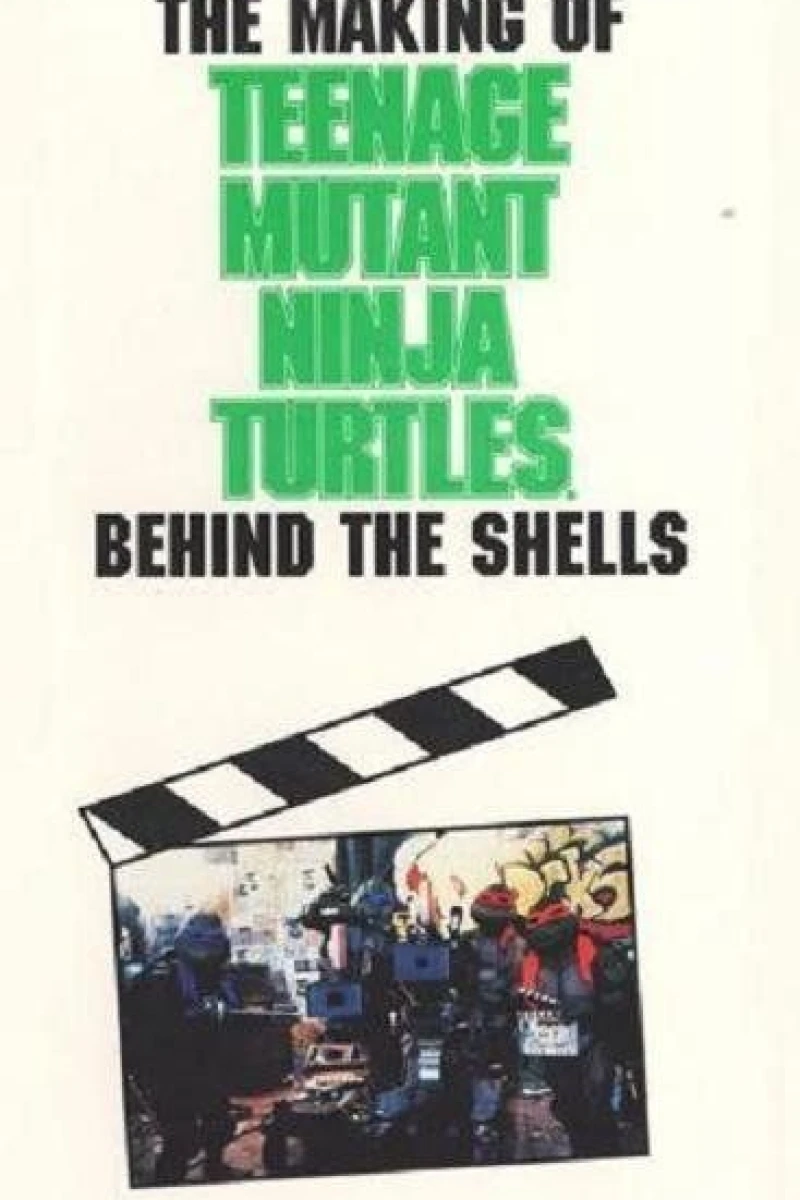 The Making of 'Teenage Mutant Ninja Turtles': Behind the Shells (1991)