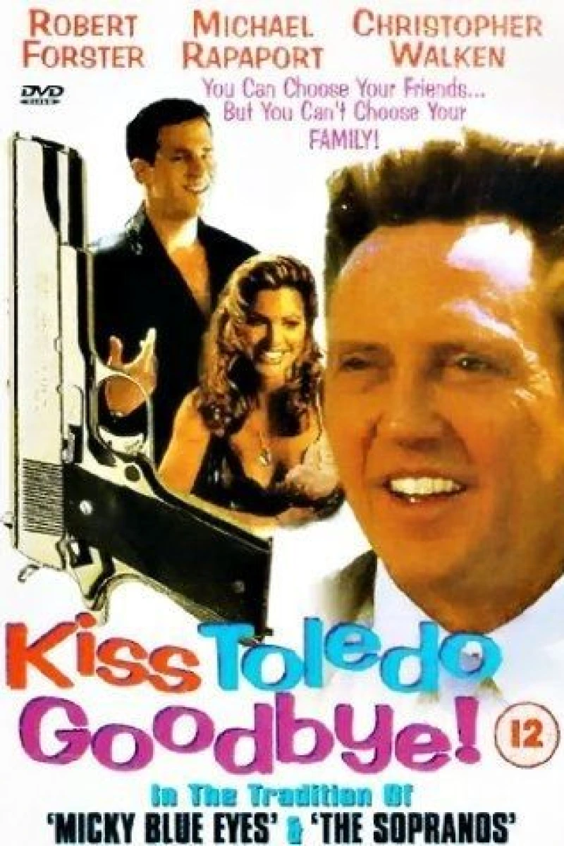 Kiss Toledo Goodbye (1999)