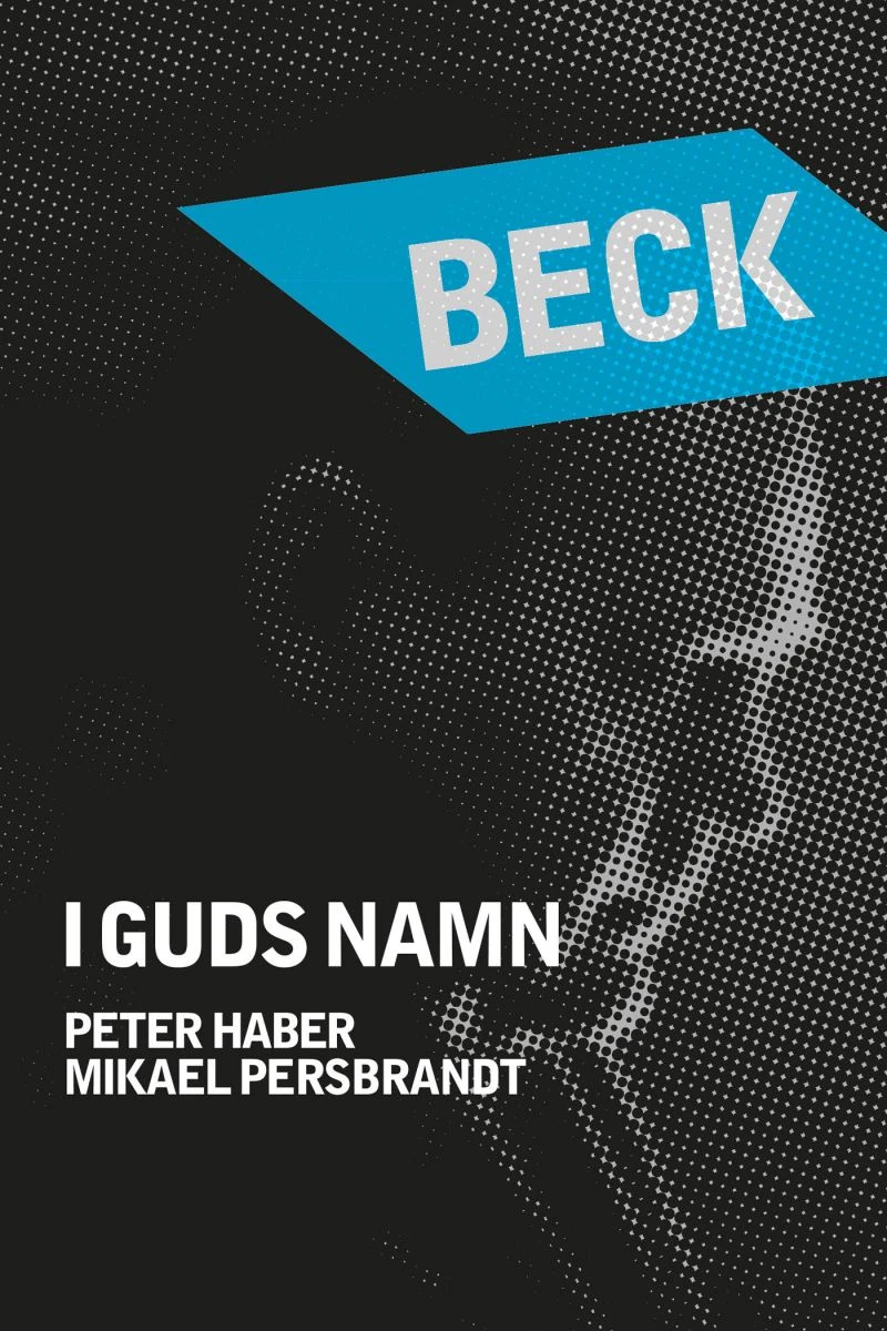 Beck - I guds namn (2007)