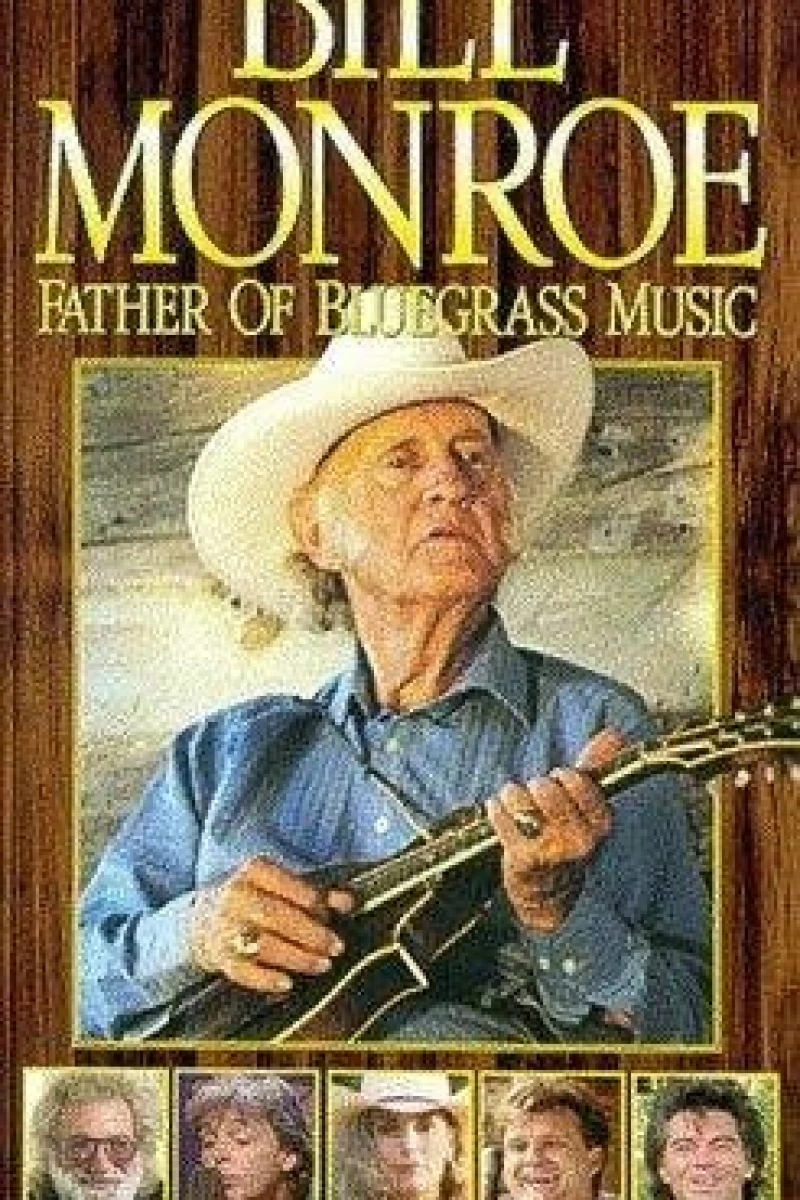 Bill Monroe: Father of Bluegrass Music (1993)