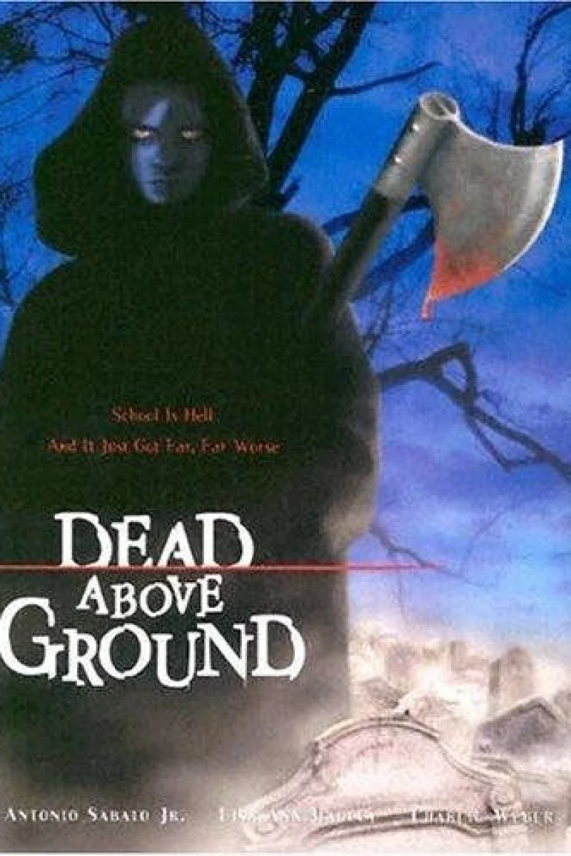 Dead Above Ground (2002)