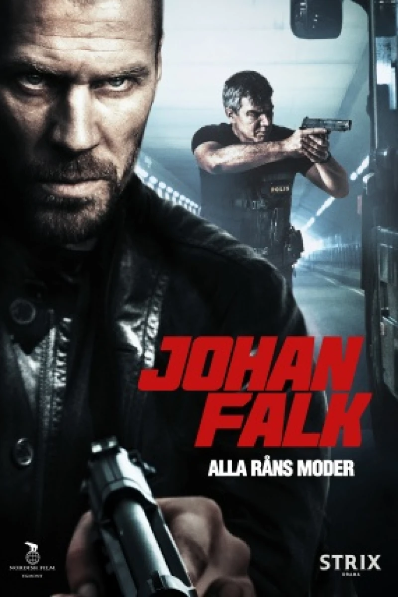 Johan Falk: Alla Råns Moder (2012)
