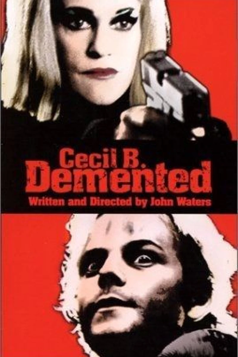 Cecil B. DeMented (2000)