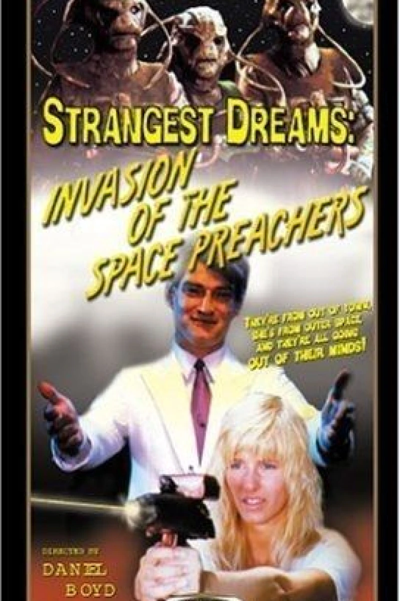 Strangest Dreams: Invasion of the Space Preachers (1990)