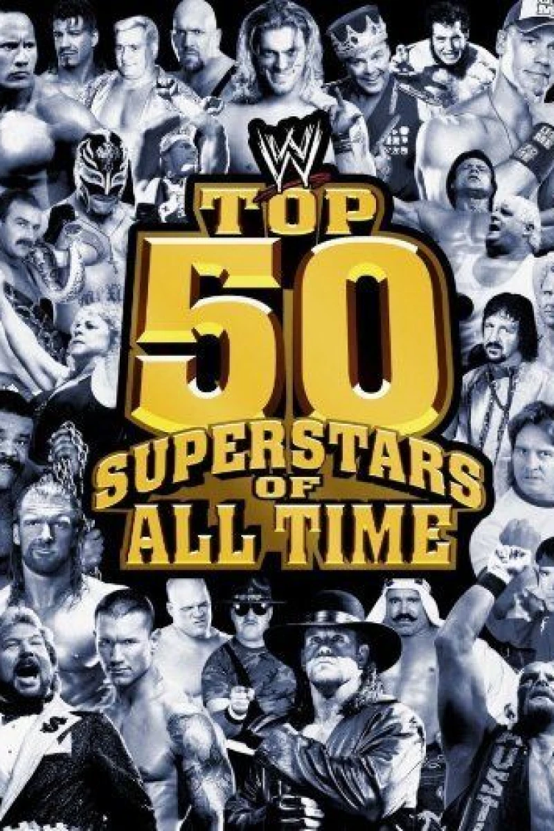 WWE: The Top 50 Superstars of all Time (2010)
