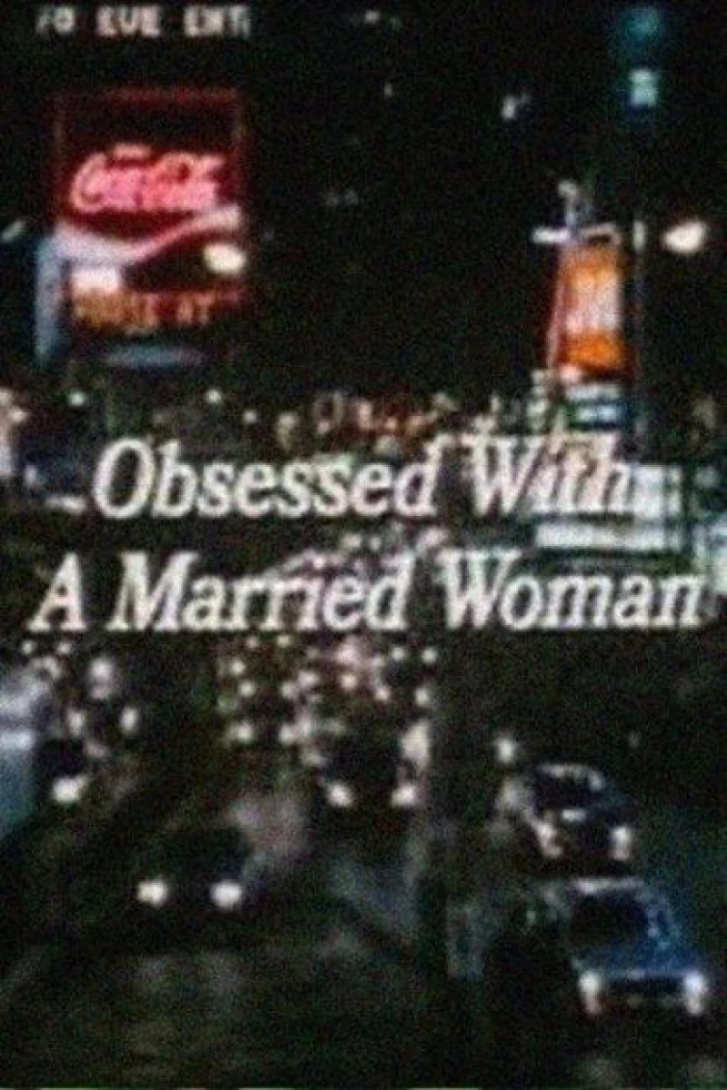 Obsessed with a Married Woman (1985)